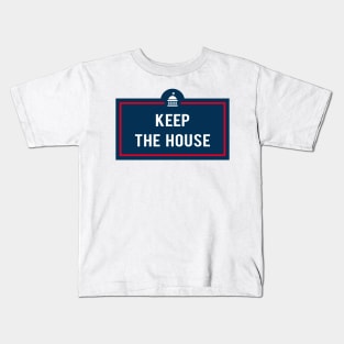 Keep The House Kids T-Shirt